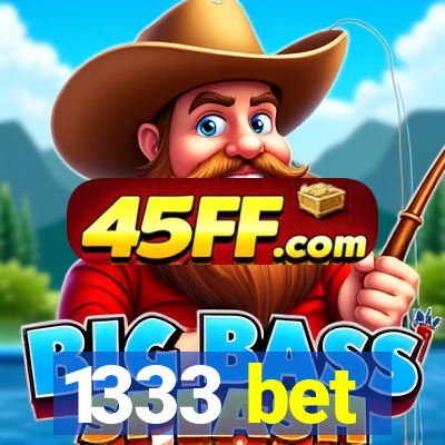 1333 bet
